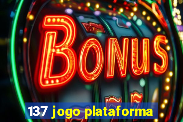 137 jogo plataforma