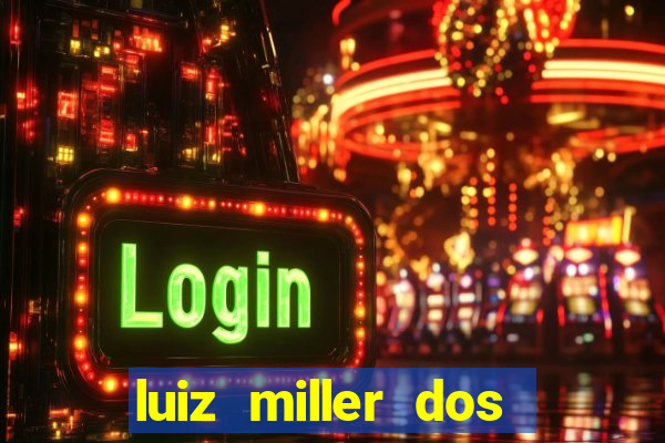 luiz miller dos santos martinho