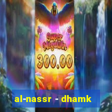 al-nassr - dhamk