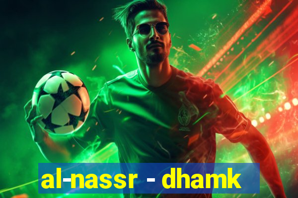 al-nassr - dhamk