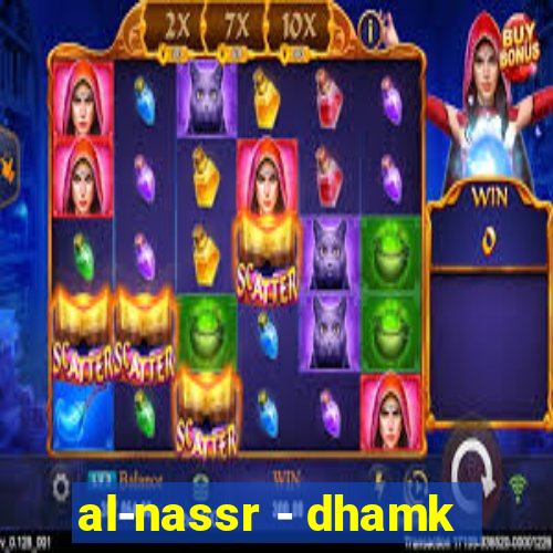 al-nassr - dhamk