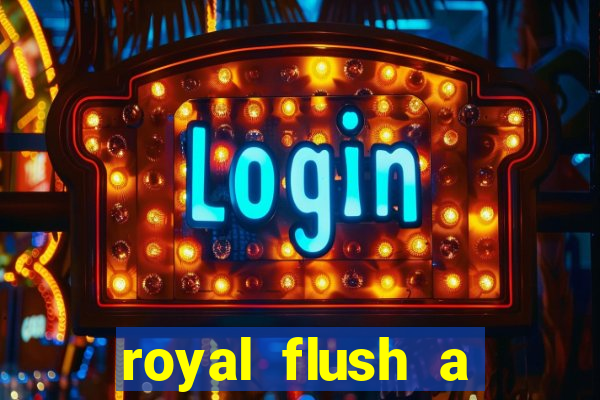 royal flush a maior jogada do poker