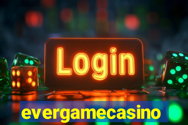 evergamecasino