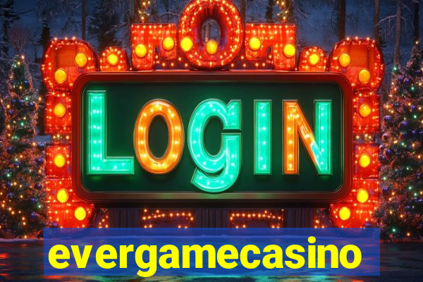 evergamecasino