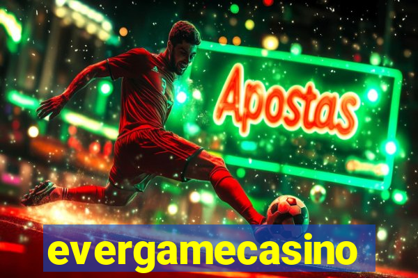 evergamecasino