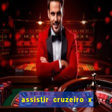 assistir cruzeiro x gremio ao vivo