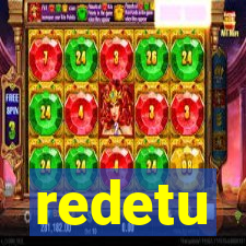 redetu