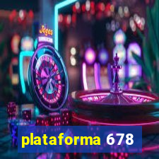 plataforma 678