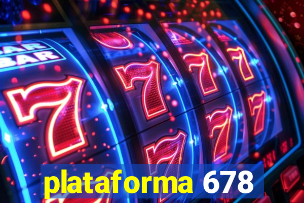 plataforma 678