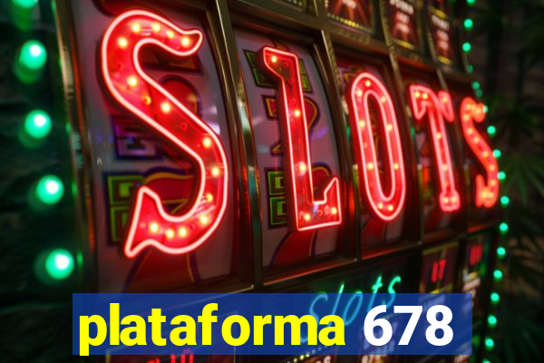 plataforma 678