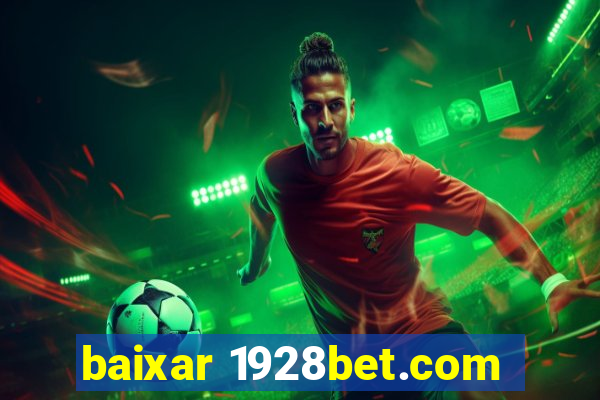 baixar 1928bet.com