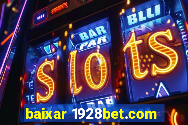 baixar 1928bet.com