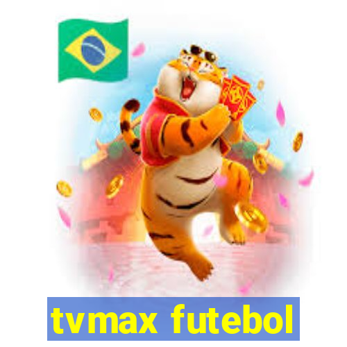 tvmax futebol