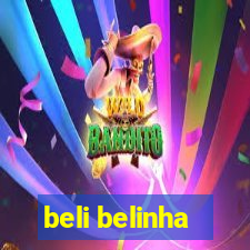 beli belinha