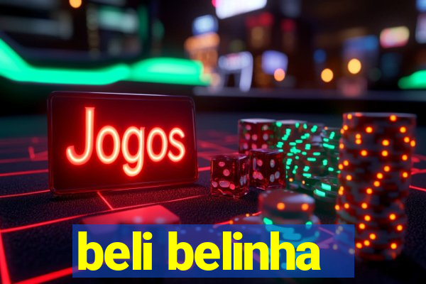 beli belinha