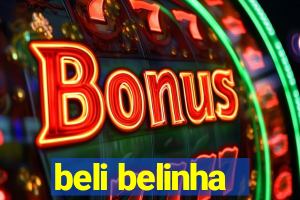 beli belinha