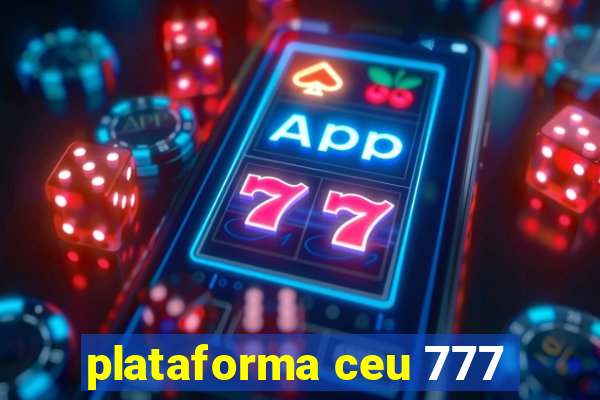 plataforma ceu 777