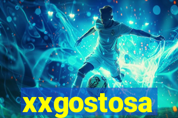 xxgostosa