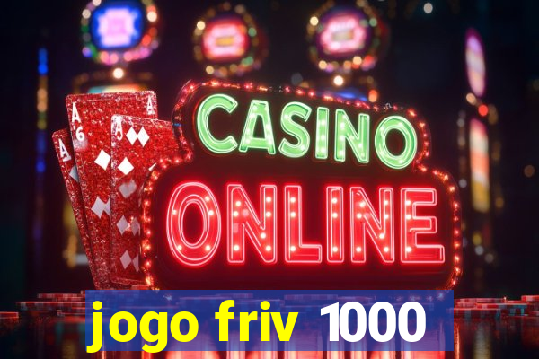 jogo friv 1000