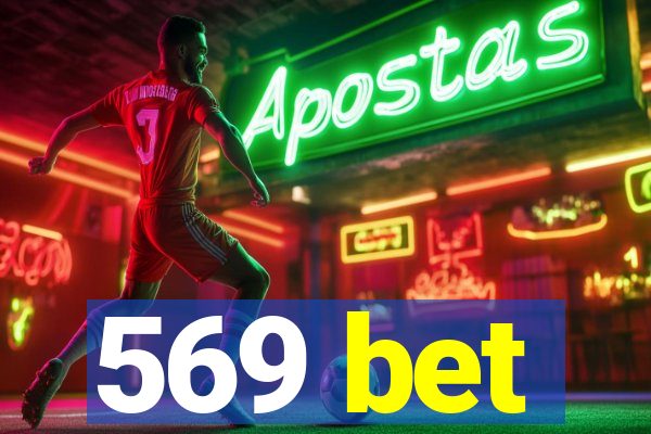 569 bet