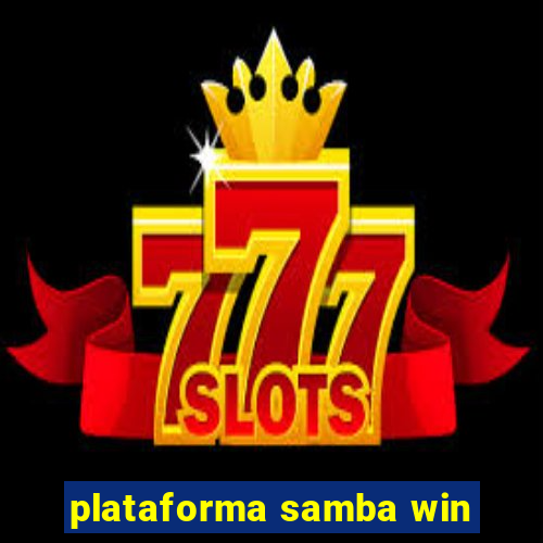 plataforma samba win