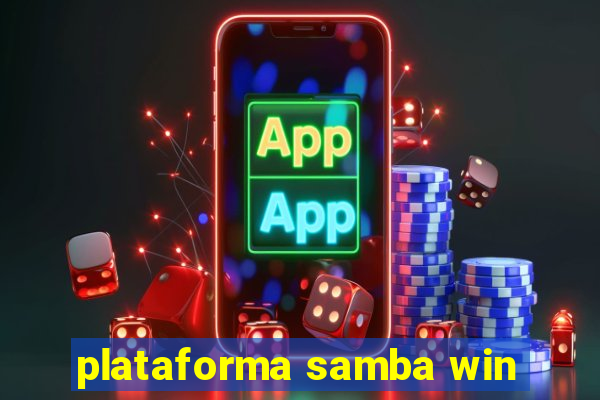 plataforma samba win