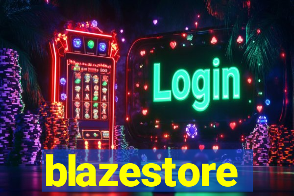 blazestore