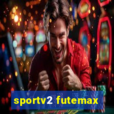 sportv2 futemax