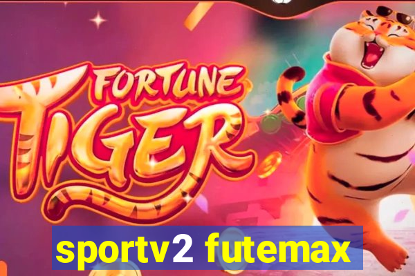 sportv2 futemax