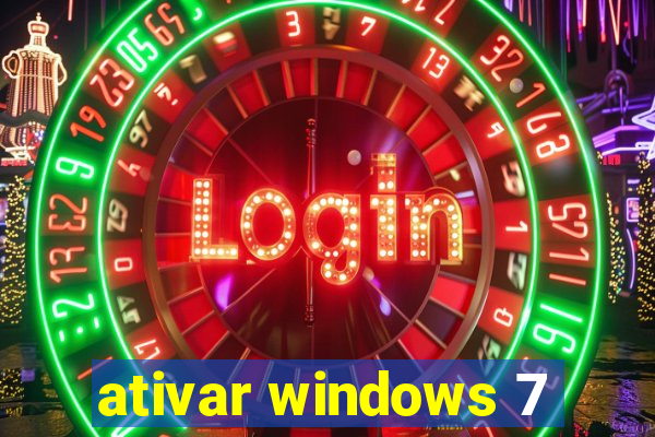 ativar windows 7