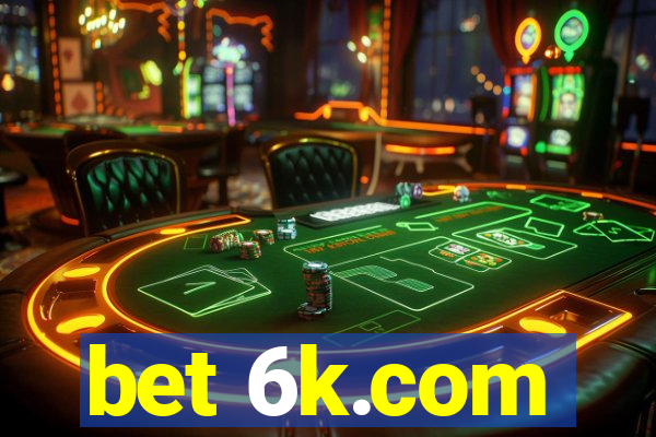 bet 6k.com