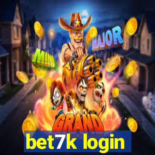 bet7k login