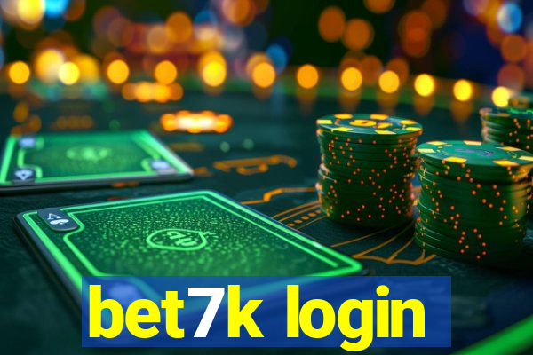 bet7k login