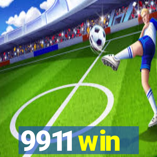 9911 win