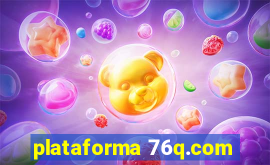 plataforma 76q.com