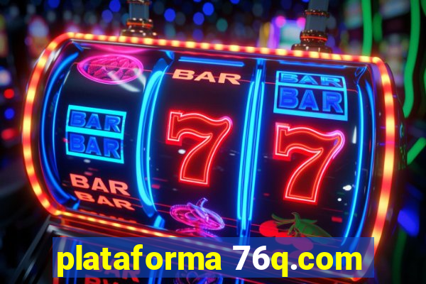 plataforma 76q.com