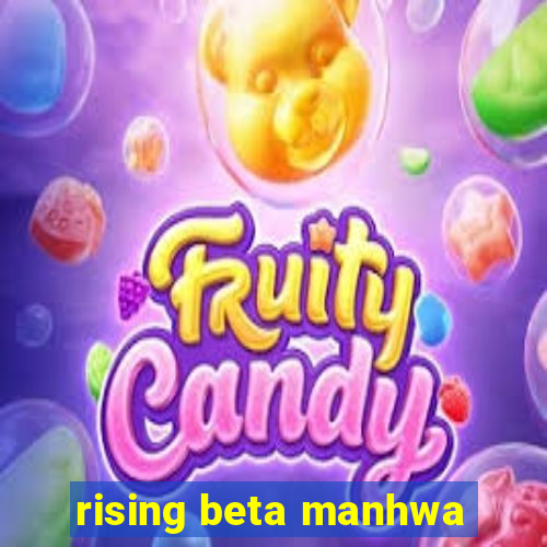 rising beta manhwa