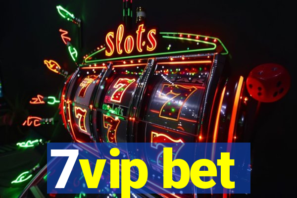 7vip bet