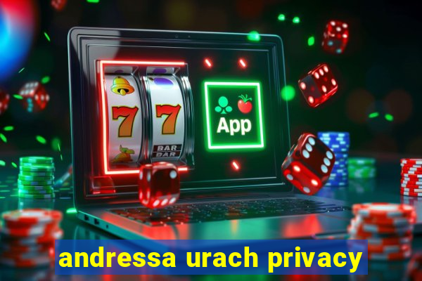 andressa urach privacy