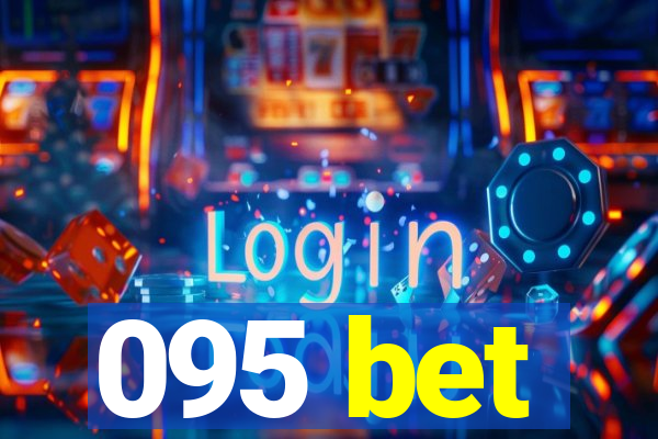 095 bet