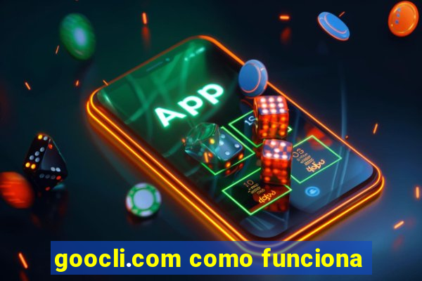 goocli.com como funciona