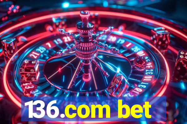 136.com bet