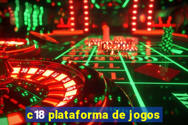 c18 plataforma de jogos