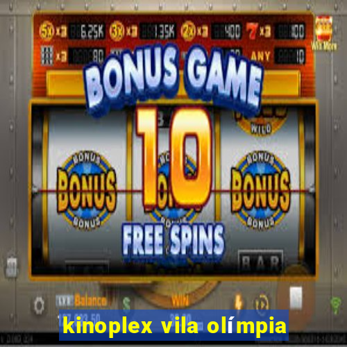 kinoplex vila olímpia