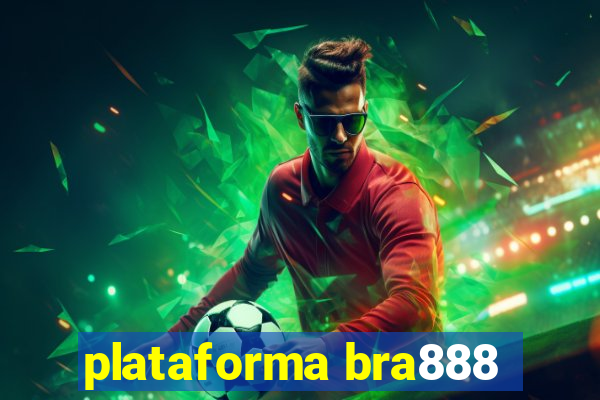 plataforma bra888