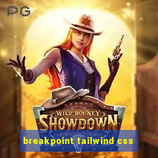 breakpoint tailwind css