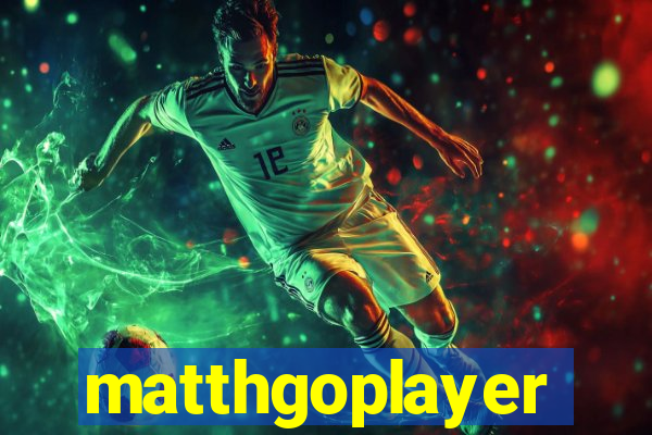 matthgoplayer