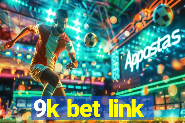 9k bet link