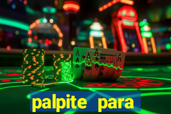 palpite para corujinha de hoje