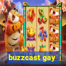 buzzcast gay